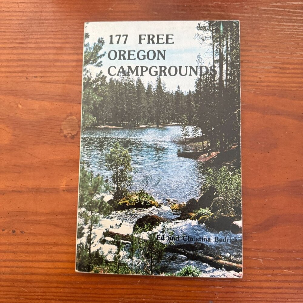 177 Free Oregon Campgrounds By Ed And Christina Bedrick Paperback